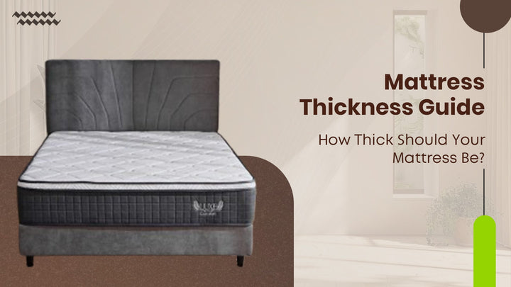 Mattress Thickness Guide – How Thick Should Your Mattress Be?