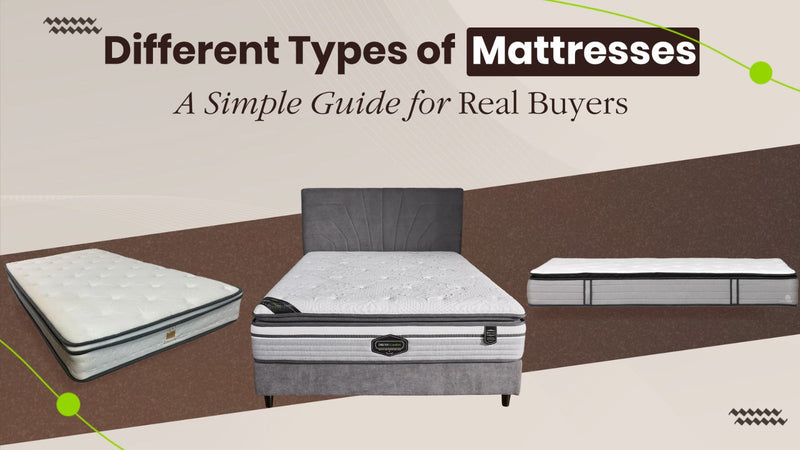 Different Types of Mattresses – A Simple Guide for Real Buyers
