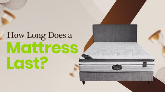 How Long Does a Mattress Last?