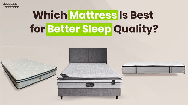 Which Mattress Is Best for Better Sleep Quality?