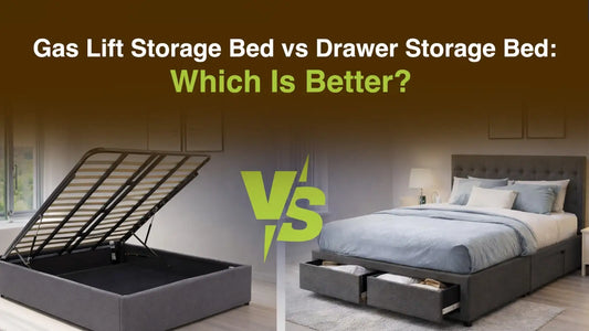 Gas Lift Storage Bed vs Drawer Storage Bed: Which Is Better?